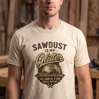 Sawdust Is My Glitter