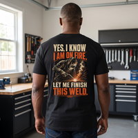 Yes, I Know I Am On Fire Back Graphic
